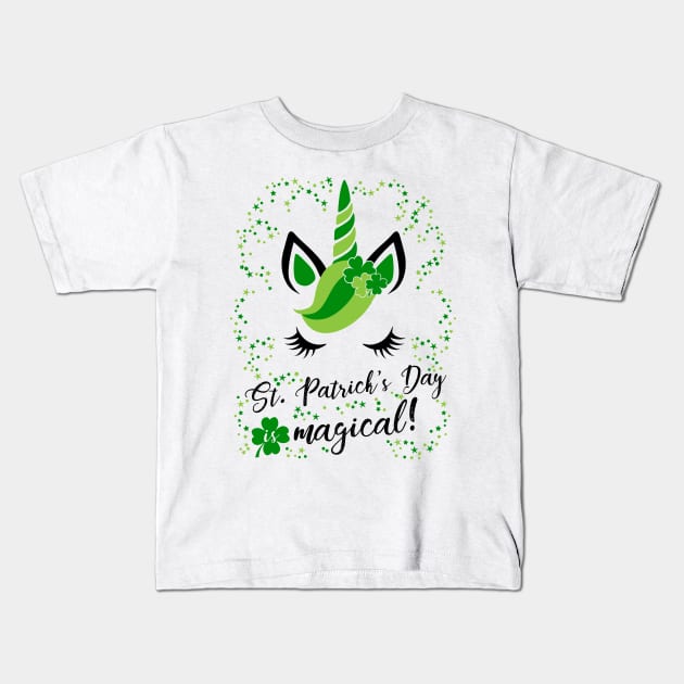 St Paticks Day is magical - Unicorn Baby Toddler Child Shamrock Clover Stars Kids T-Shirt by Cheesybee